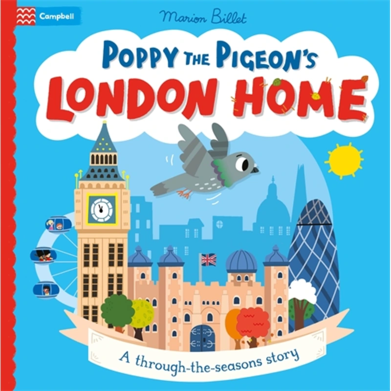 Poppy the Pigeons London Home: A through-the-seasons story